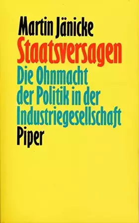 Couverture du produit · Staatsversagen: Die Ohnmacht der Politik in der Industriegesellschaft
