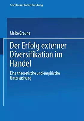 Couverture du produit · Der Erfolg externer Diversifikation im Handel. Eine theoretische und empirische Untersuchung (Schriften zur Handelsforschung Bd
