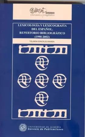Couverture du produit · Lexicología y lexicografía del español. Repertorio bibliográfico ( 1990 - 2002 ) (Literatura y Lingüística)