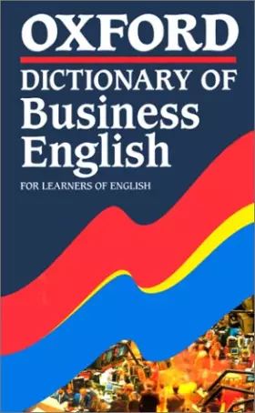 Couverture du produit · Oxford Dictionary of Business English : For Learners in English