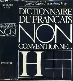 Couverture du produit · Dictionnaire du Francais non conventionnel