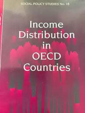 Couverture du produit · Income Distribution in Oecd Countries: Evidence from the Luxembourg Income Study (Social Policy Studies, 18)