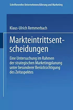 Couverture du produit · Markteintrittsentscheidungen: Eine Untersuchung im Rahmen der strategischen Marketingplanung unter besonderer Berücksichtigung