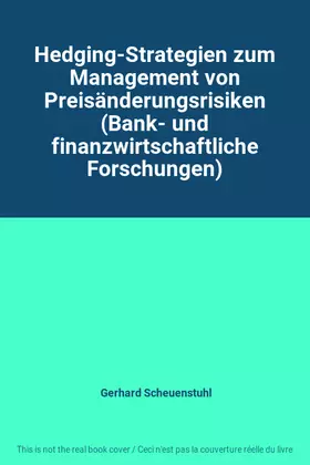 Couverture du produit · Hedging-Strategien zum Management von Preisänderungsrisiken (Bank- und finanzwirtschaftliche Forschungen)