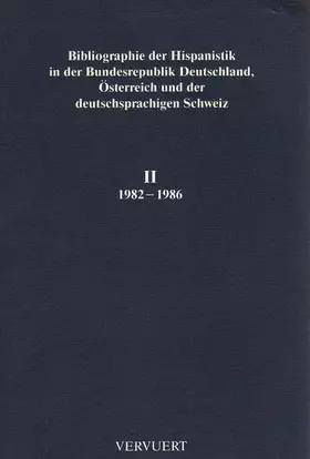 Couverture du produit · Bibliographie der Hispanistik in der Bundesrepublik Deutschland, Österreich und der deutschsprachigen Schweiz: Bibliographie de