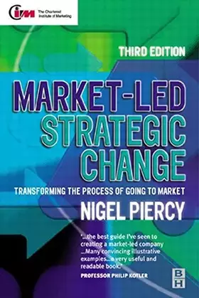 Couverture du produit · Market-Led Strategic Change: A Guide to Transforming the Process of Going to Market (Chartered Institute of Marketing)