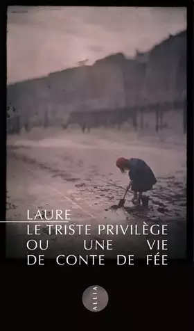 Couverture du produit · Le triste privilège ou une vie de conte de fée