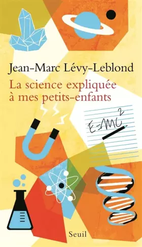Couverture du produit · La Science expliquée à mes petits-enfants