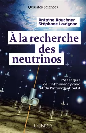 Couverture du produit · À la recherche des neutrinos: Messagers de l'infiniment grand et de l'infiniment petit