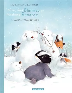 Couverture du produit · Monsieur Blaireau et Madame Renarde - tome 4 - Jamais tranquille ! (4)