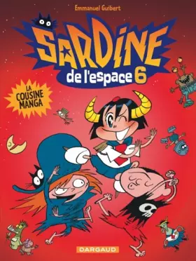 Couverture du produit · Sardine de l'espace - tome 6 - Cousine Manga (La)