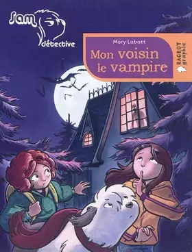 Couverture du produit · Mon voisin le vampire (Sam détective)