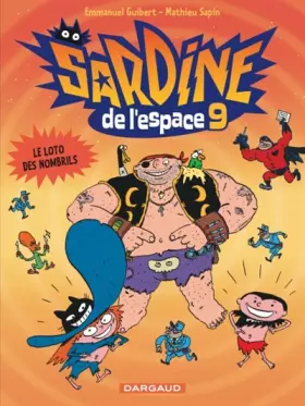 Couverture du produit · Sardine de l'espace - tome 9 - Le loto des nombrils (9)