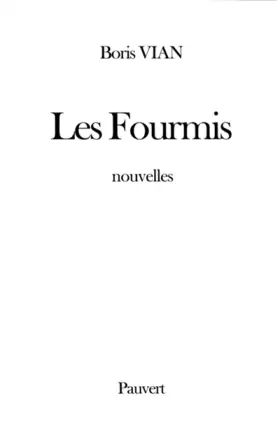 Couverture du produit · Les Fourmis : Nouvelles