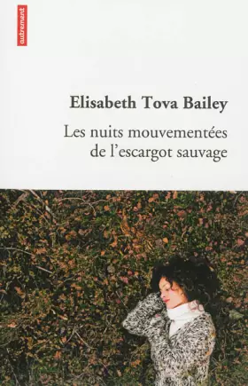 Couverture du produit · Les nuits mouvementées de l'escargot sauvage