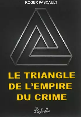 Couverture du produit · Le triangle de l'empire du crime
