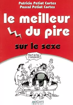 Couverture du produit · Le meilleur du pire sur le sexe