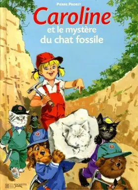 Couverture du produit · Caroline et le mystère du chat fossile