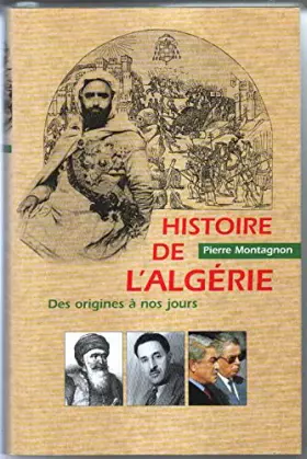 Couverture du produit · Histoire de l'Algérie : Des origines à nos jours