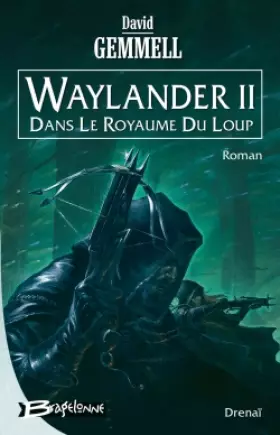 Couverture du produit · Drenaï - Waylander II - Dans le royaume du loup