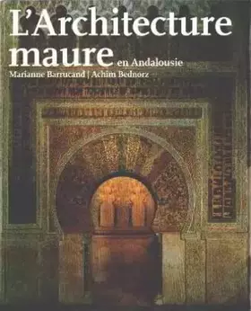 Couverture du produit · L'architecture Maure en Andalousie