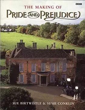 Couverture du produit · The Making of Pride and Prejudice.