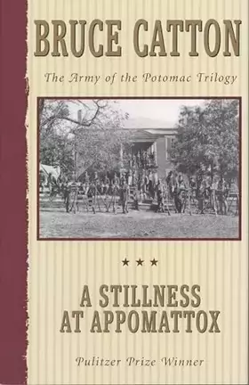Couverture du produit · A Stillness at Appomattox (Army of the Potomac, Vol. 3)
