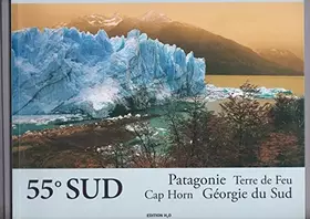 Couverture du produit · **55 DEGRES SUDGEORGIE SUD- PATAGONIE- CAP HO