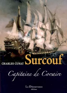 Couverture du produit · Surcouf : Capitaine de Corsaire