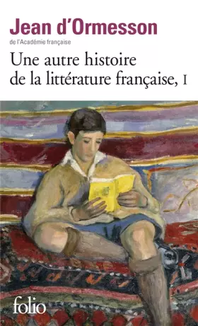 Couverture du produit · Une autre histoire de la littérature française (Tome 1) (Folio) (French Edition)