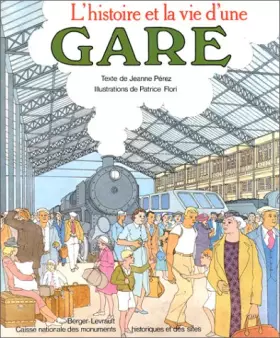 Couverture du produit · L'histoire et la vie d'une gare