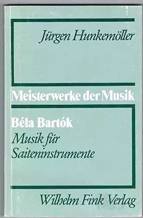 Couverture du produit · Bela Bartok, Musik für Saiteninstrumente (Meisterwerke der Musik, Bd. 36)
