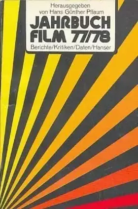 Couverture du produit · Jahrbuch Film 77/78 - Berichte, Kritiken, Daten
