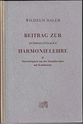 Couverture du produit · Beitrag zur durmolltonalen Harmonielehre II : Notenbeispiele aus der Musikliteratur mit Kommentar
