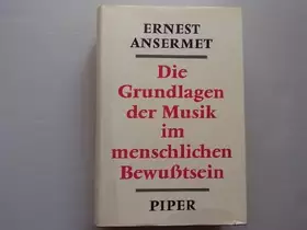 Couverture du produit · Die Grundlagen der Musik im menschlichen Bewußtsein. 230 Notenbeisp. u. 32 Diagr