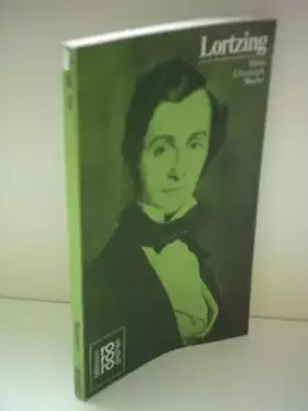 Couverture du produit · Albert Lortzing in Selbstzeugnissen und Bilddokumenten (Rowohlts Monographien  281) (German Edition)