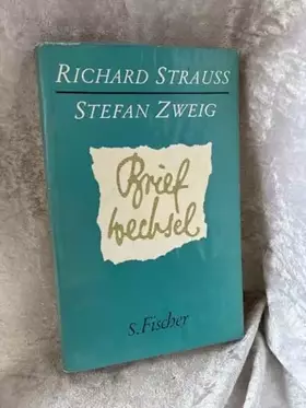 Couverture du produit · Richard Strauss. Stefan Zweig. Briefwechsel