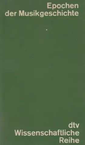 Couverture du produit · Epochen der Musikgeschichte in Einzeldarstellungen.