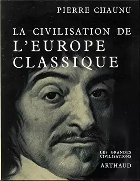 Couverture du produit · Pierre Chaunu. La Civilisation de l'Europe classique