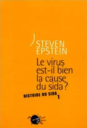 Couverture du produit · Histoire du sida. Tome 1, Le virus est-il bien la cause du sida ?