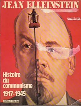 Couverture du produit · Histoire du communisme : 1917-1945