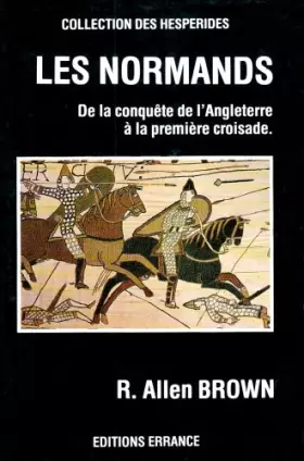 Couverture du produit · Les Normands: De la conquête de l'Angleterre à la première Croisade