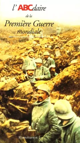 Couverture du produit · L'ABCdaire de la Première Guerre mondiale
