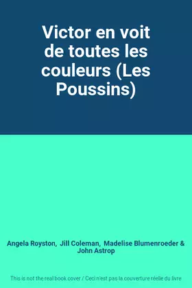 Couverture du produit · Victor en voit de toutes les couleurs (Les Poussins)