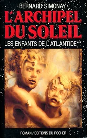 Couverture du produit · Les enfants de l'Atlantide, Tome 2 : L'archipel du soleil