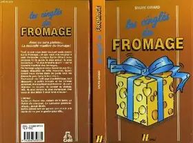 Couverture du produit · Fromages le guide pour les connaitres, les choisir, les deguster, les cuisiner, et les conserver