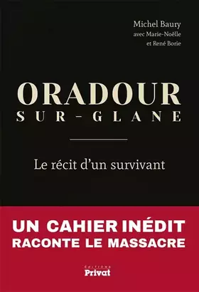 Couverture du produit · ORADOUR-SUR-GLANE, LE RECIT D'UN SURVIVANT