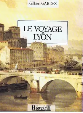 Couverture du produit · La ville et le temps Tome 2: Le voyage de Lyon