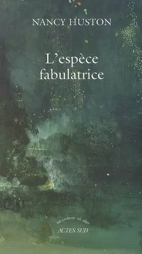 Couverture du produit · L'espèce fabulatrice