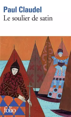 Couverture du produit · Le Soulier de satin ou Le pire n'est pas toujours sûr: Action espagnole en quatre journées